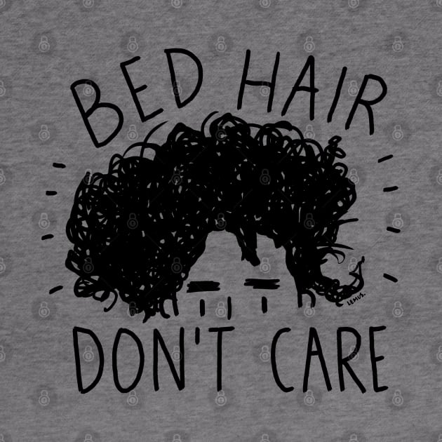 Bed Hair Don't care by christinelemus